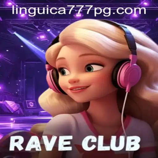 Explorando o Mundo Vibrante de RaveClub: Um Jogo Envolvente com LINGUICA777.COM
